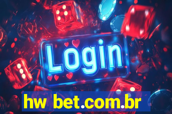 hw bet.com.br